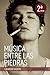 Música entre las piedras (Spanish Edition)