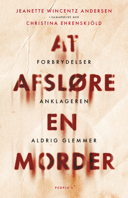 At afsløre en morder: Forbrydelser anklageren aldrig glemmer