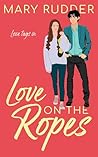 Love on the Ropes