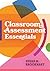 Classroom Assessment Essentials