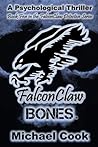 FalconClaw: Bones (FalconClaw Detective Series #5) FalconClaw: Bones (FalconClaw Detective Series #5)