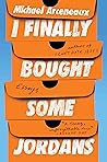 I Finally Bought ...