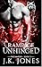 Rampage Unhinged