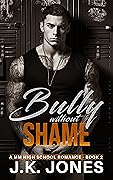 The Bully Without Shame