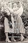 A Lifetime in Eleven Days, A Memoir