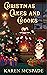 Christmas Cakes and Crooks by Karen McSpade