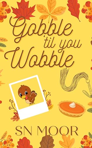 Gobble 'til you Wobble (Holidate Series Book 6)