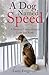 A Dog Named Speed: A Story ...