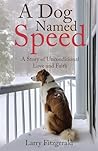 A Dog Named Speed by Larry Fitzgerald