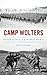 Camp Wolters: Mineral Wells...
