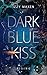 Dark Blue Kiss: Rising (Ris...