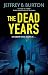 The Dead Years (A Chicago K...