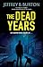 The Dead Years (A Chicago K-9 Thriller, 1)