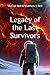 Legacy of the Last Survivors