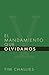 El mandamiento que olvidamos (Tim Challies en Español) (Spanish Edition)