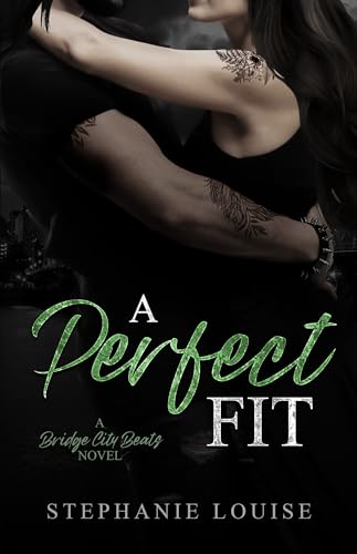 A Perfect Fit (Bridge City Beats #1)