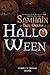 Samhain - the True Origins of Halloween: the Scandalous Truth about witche’s Night which they tried to Hide. (wicca and witches craft)