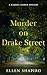 Murder on Drake Street