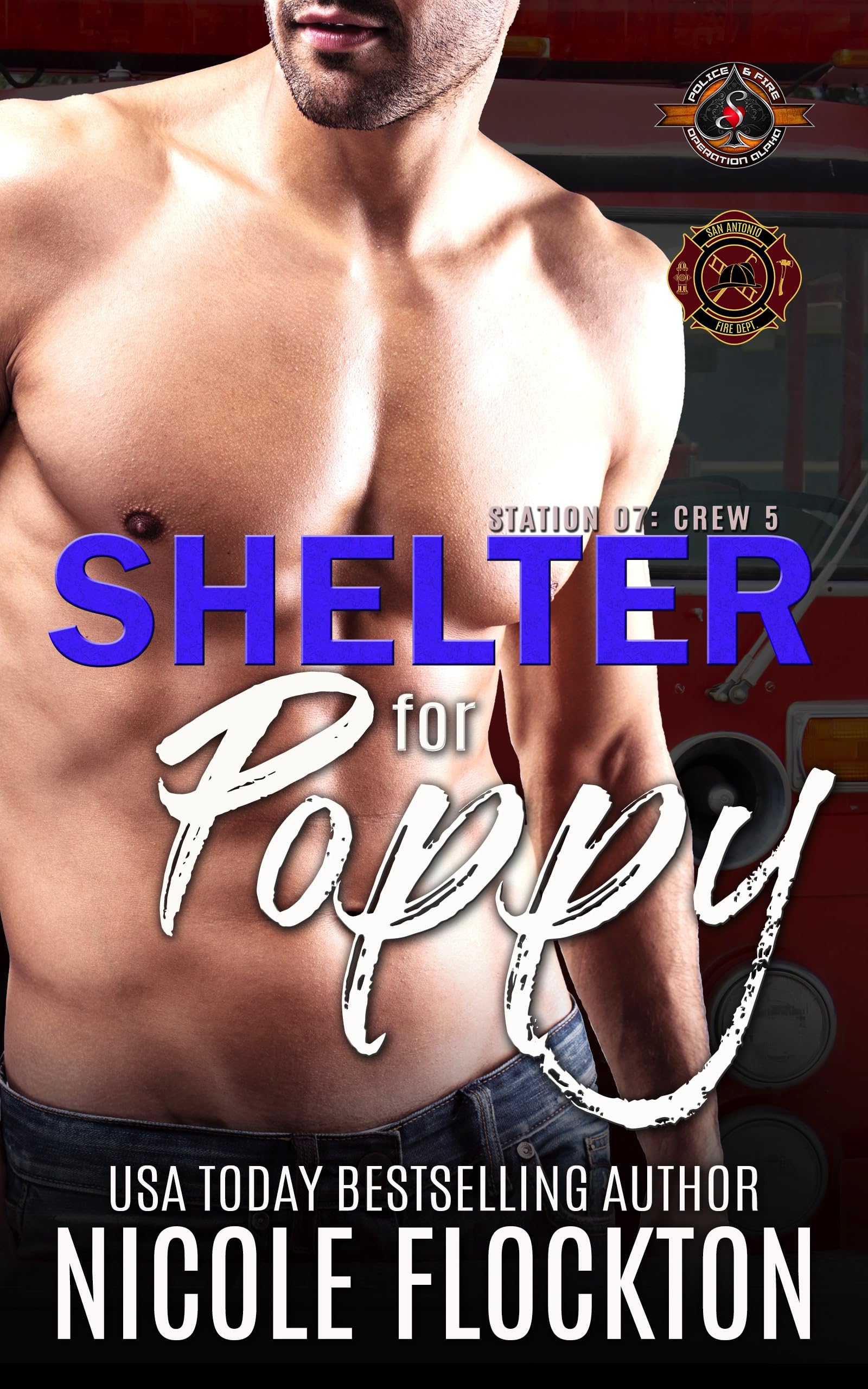 Shelter for Poppy (Police and Fire: Operation Alpha; Station 7: Crew 5 #6)