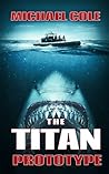 The Titan Prototy...