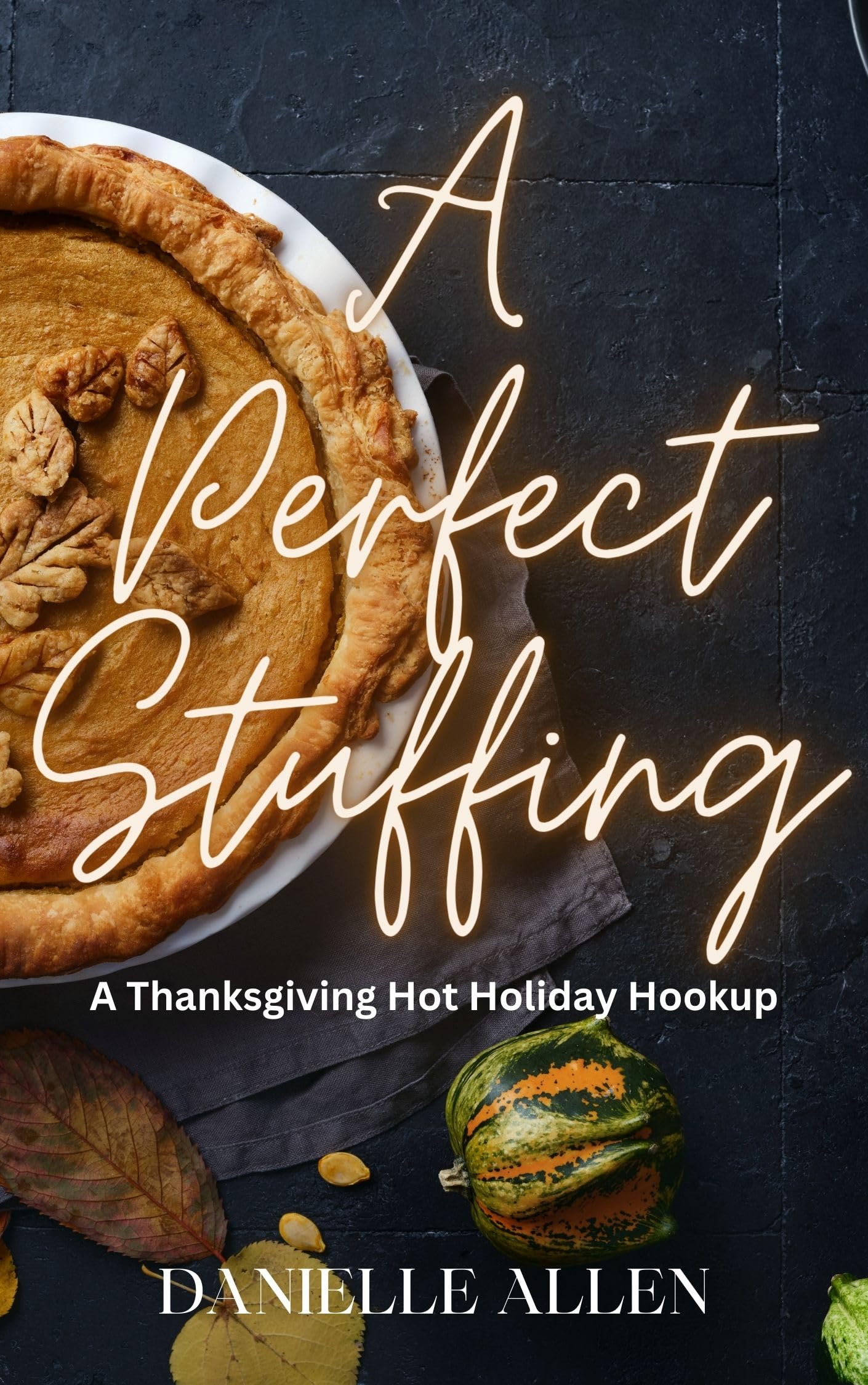 A Perfect Stuffing (Kindle Edition)