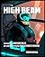 HIGH BEAM: The Ride Never Ends