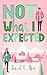 Not What I Expected: Special Edition