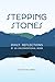 Stepping Stones: Daily Reflections by an Unconventional Monk