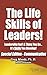 The Life Skills Of Leaders:...