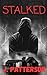 Stalked (The Stalker Series...