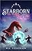 Starborn (The Starfall Trilogy Book 3)