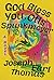 God Bless You, Otis Spunkmeyer