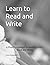 Learn to Read and Write: A ...