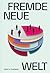Fremde neue Welt