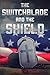 The Switchblade And The Shield