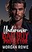 Undercover Bad Boy Protector by Morgan Rowe