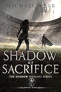 Shadow of Sacrifice (Shadow Knights, #5) 