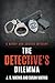 The Detective's Dilemma