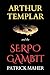 Arthur Templar and the Serp...