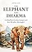 The Elephant and Dharma by Lotus Zen