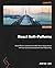React Anti-Patterns: Build efficient and maintainable React applications with test-driven development and refactoring