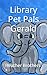 Library Pet Pals Gerald