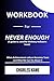 Workbook for Never Enough (...