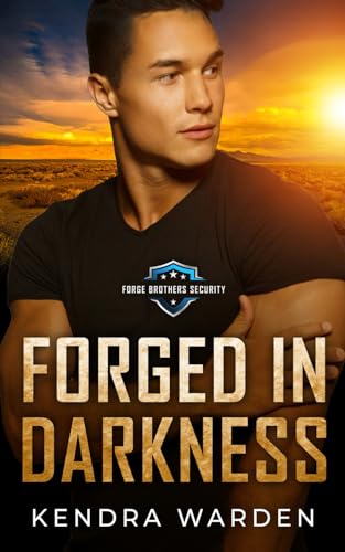 Forged in Darkness (Forge Brothers Security)