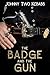 The Badge And The Gun