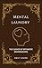 Mental Laundry: The Choice of Optimistic Brainwashing