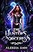 The Hunter's Sorceress : A Paranormal Romance