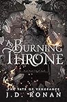 A Burning Throne by J.D. Ronan