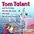 Tom Talent and the Horrible...