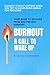 Burnout: A Call to Wake Up